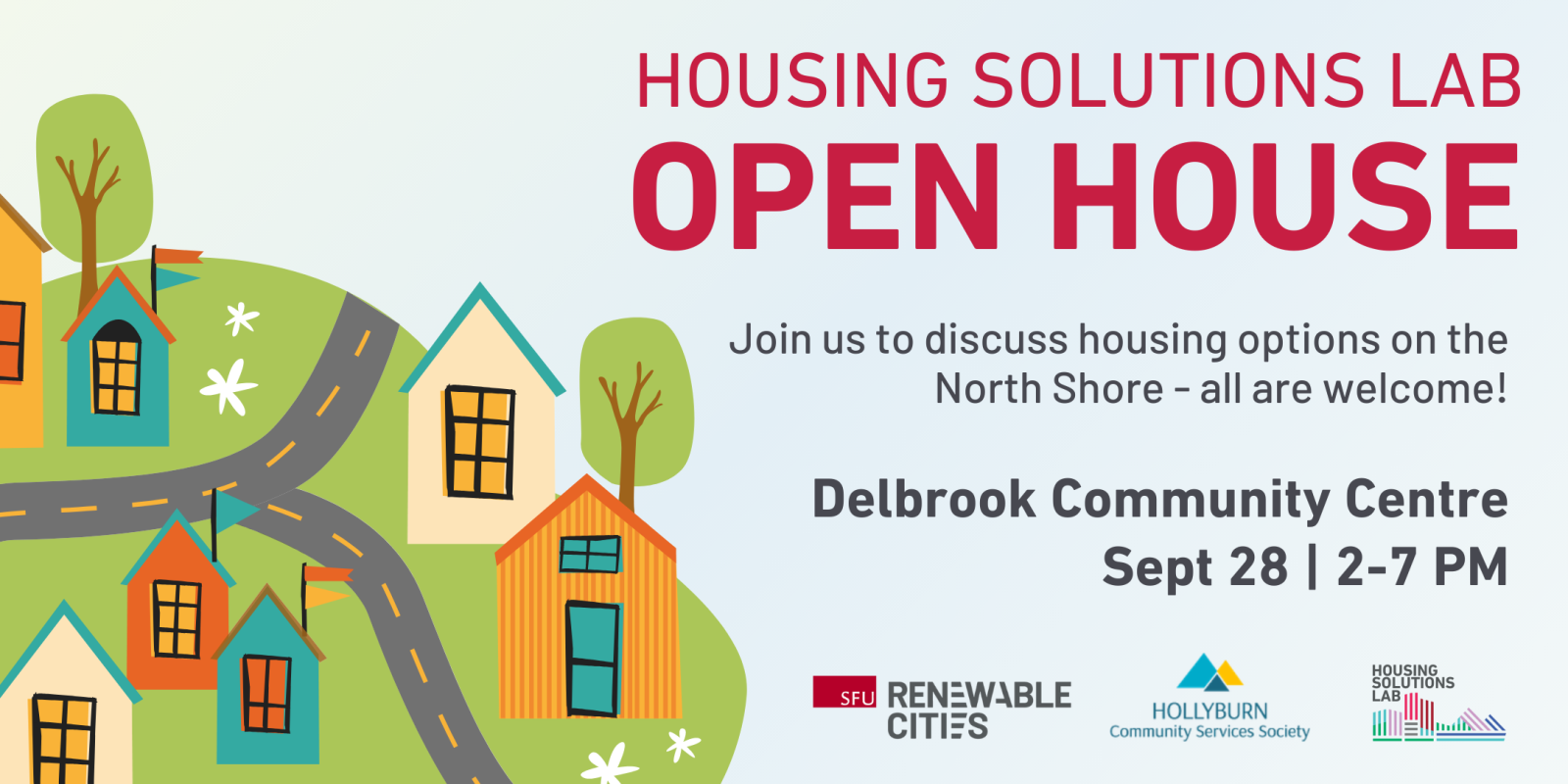 Housing Solutions Lab Open House on Sept 28 from 2-7PM at the Delbrook Community Centre. Join us to discuss housing options on the North Shore. All are welcome!